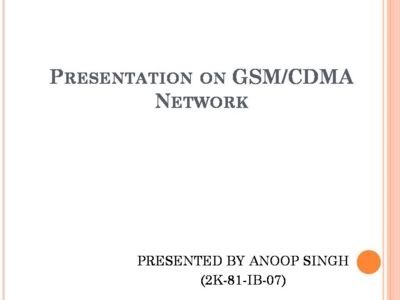 ppt on CDMA and GSM Network
