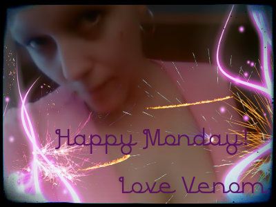Happy Monday - Love Venom