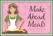 Make-Ahead Meals For Busy Moms