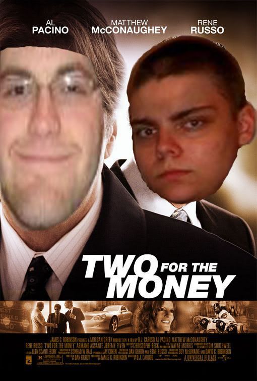 Two For The Money